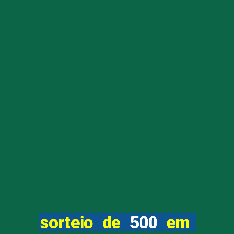 sorteio de 500 em cash toda segunda feira novibet como funciona